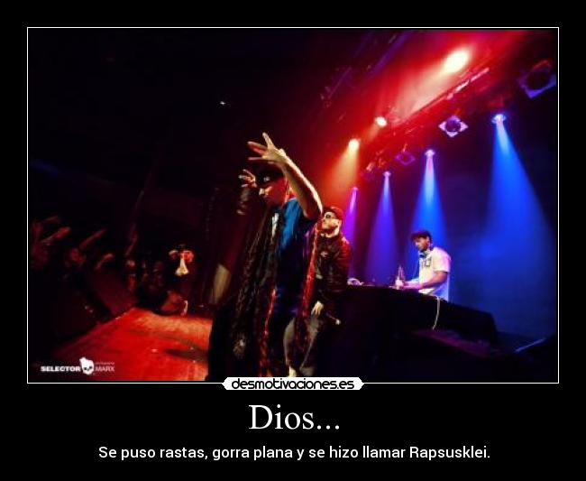 Dios... -