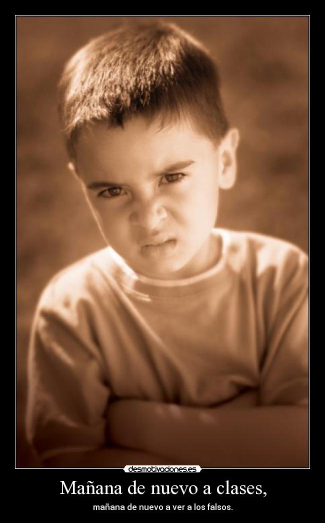 Mañana de nuevo a clases, -