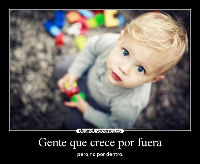 Gente que crece por fuera - 