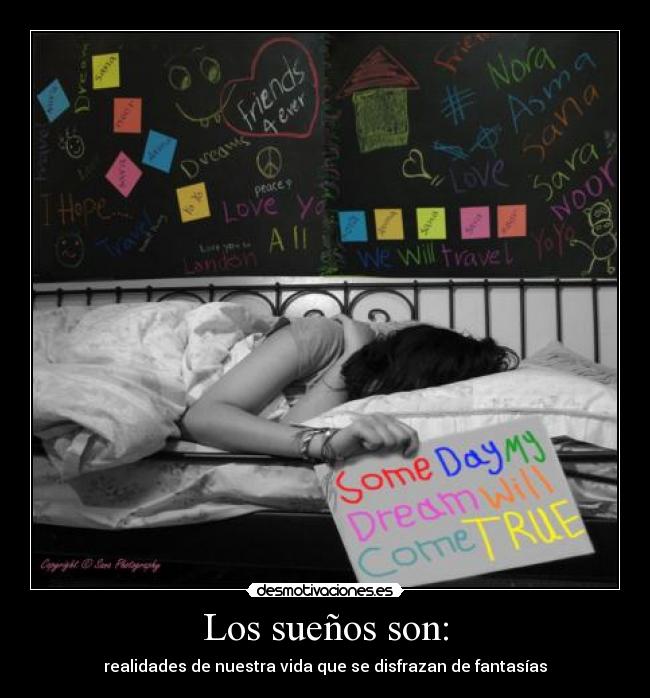 Los sueños son: - 