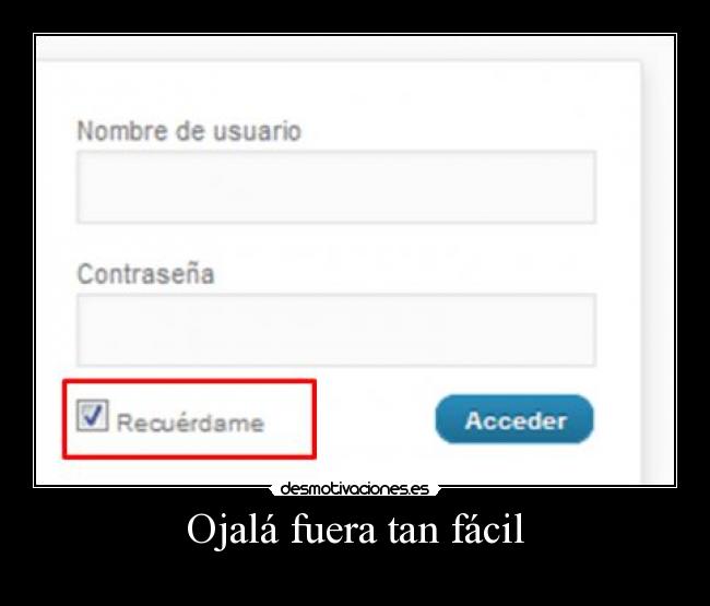 Ojalá fuera tan fácil -