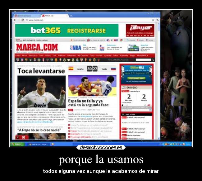 porque la usamos - todos alguna vez aunque la acabemos de mirar