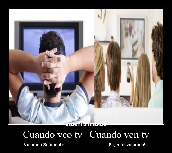 Cuando veo tv | Cuando ven tv -