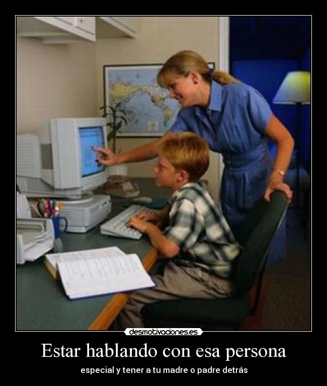 Estar hablando con esa persona -