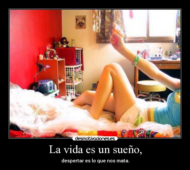 La vida es un sueño, -