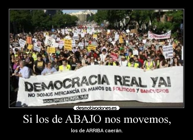 Si los de ABAJO nos movemos, - 