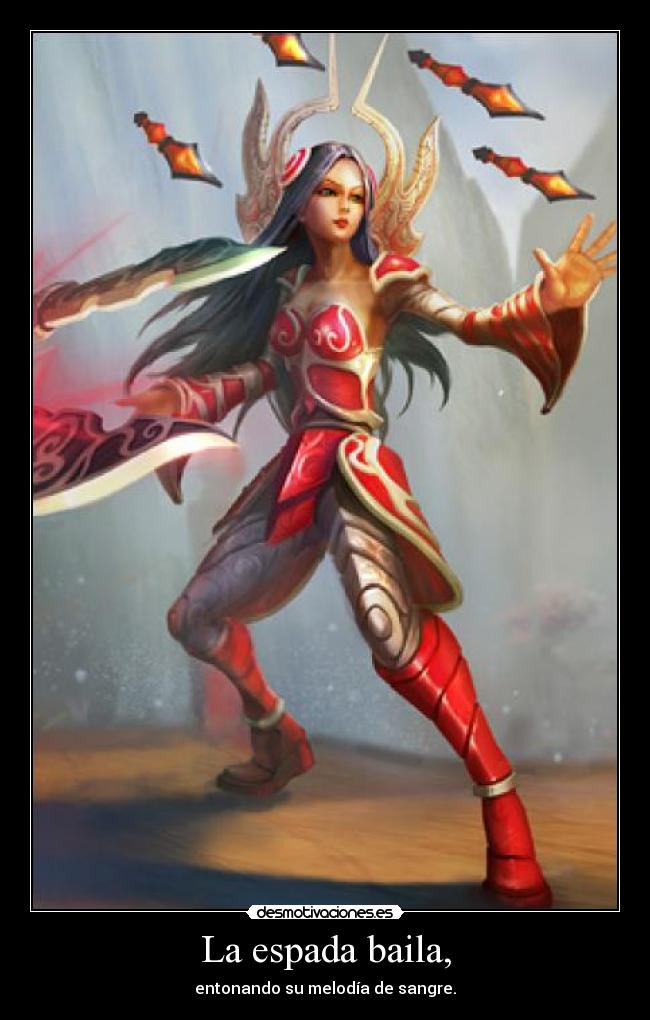 La espada baila, - entonando su melodía de sangre.