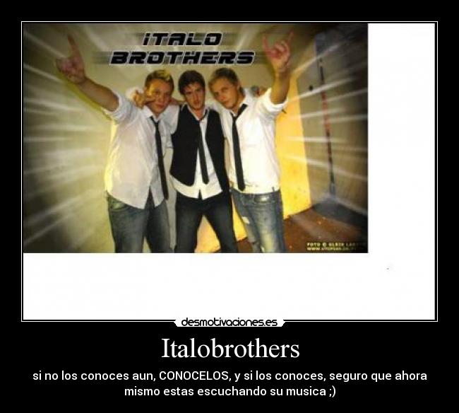 carteles italobrothers desmotivaciones