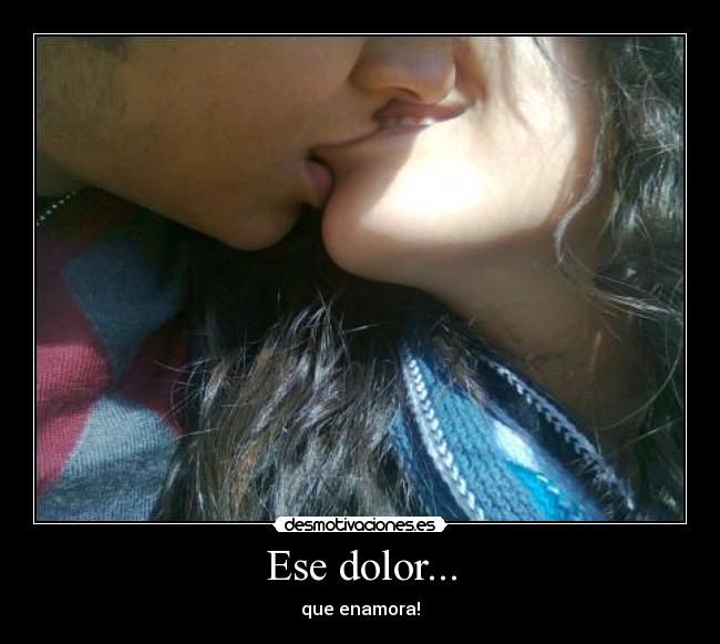 Ese dolor... - 