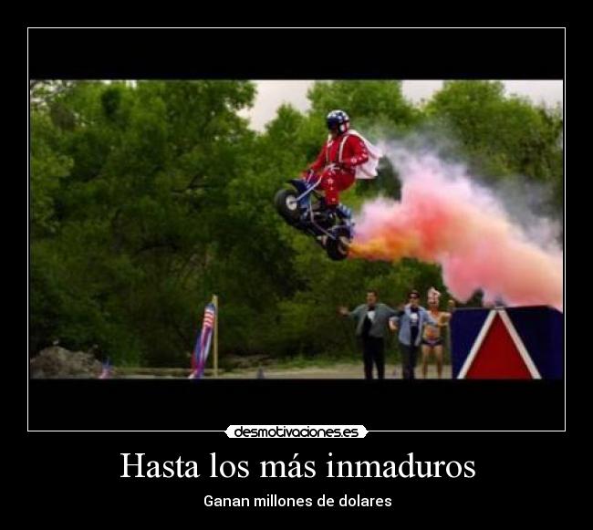 Hasta los más inmaduros - 