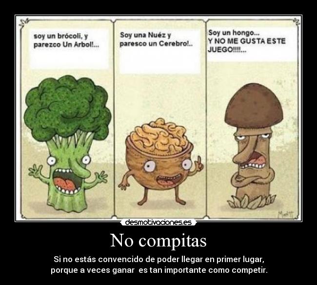 No compitas -