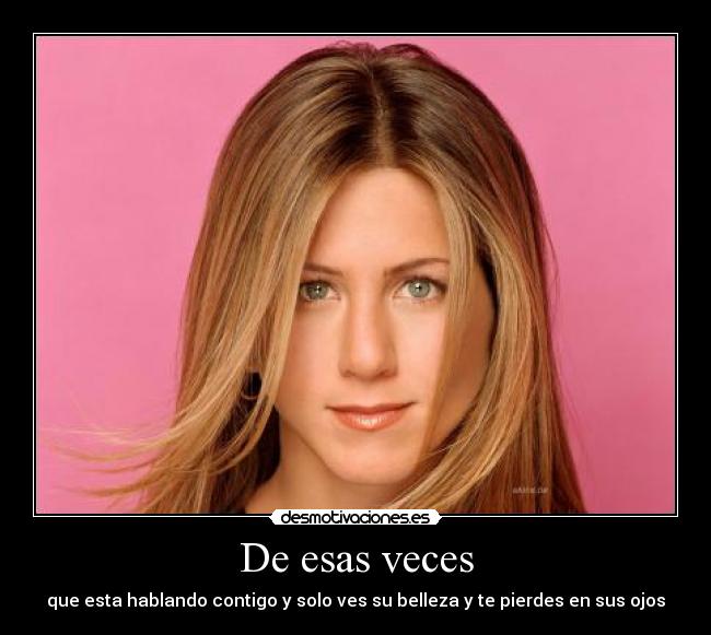 carteles jennifer aniston desmotivaciones