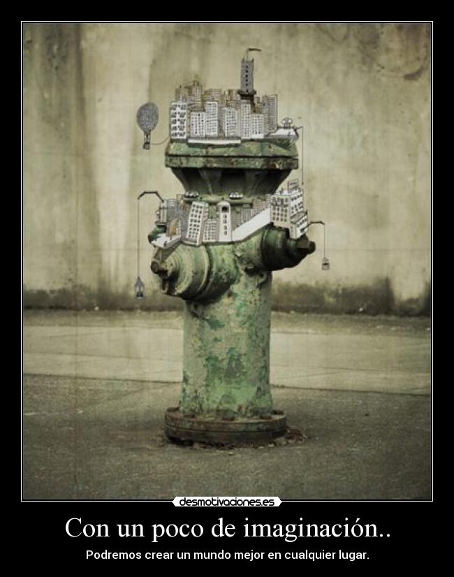 Con un poco de imaginación.. -