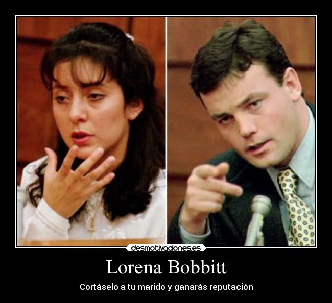 Lorena Bobbitt -