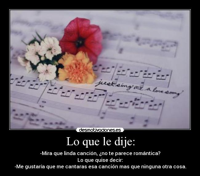 carteles cancion romantica marigold indirecta amor mad desmotivaciones