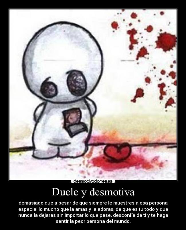 Duele y desmotiva -