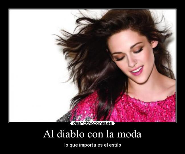 Al diablo con la moda - lo que importa es el estilo