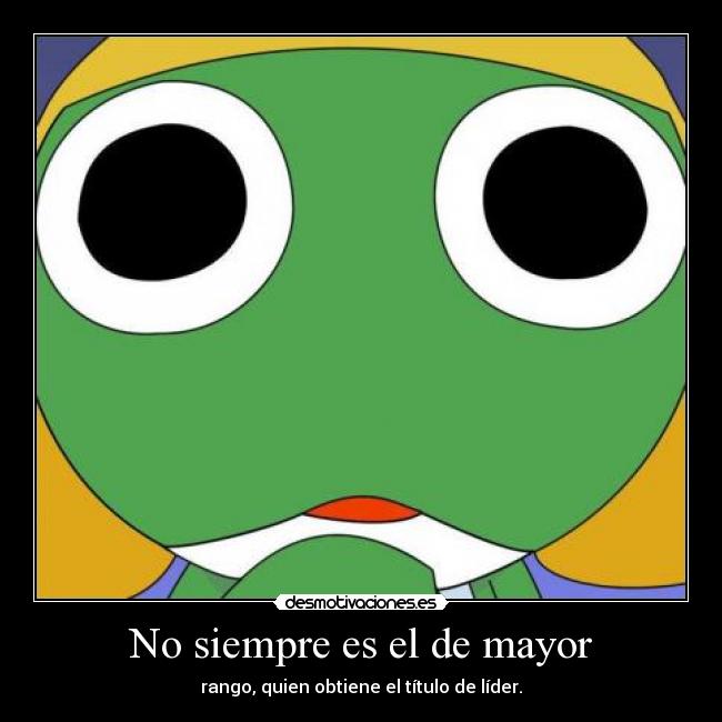 No siempre es el de mayor -