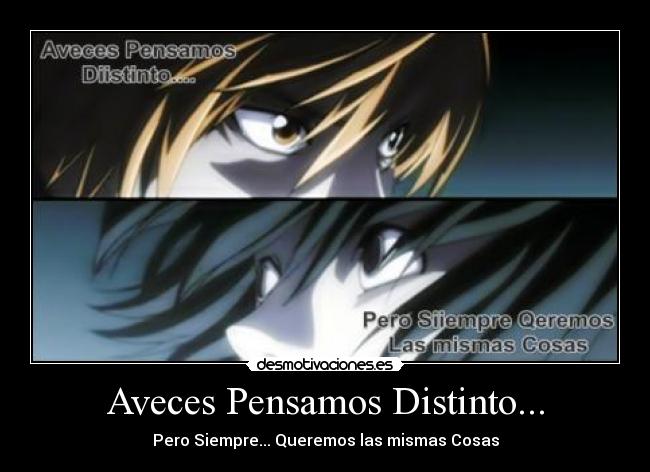 Aveces Pensamos Distinto... -
