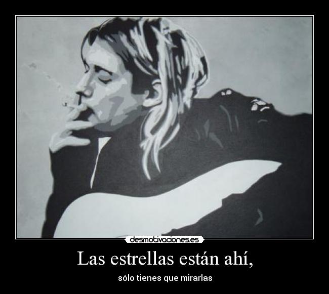 Las estrellas están ahí, -