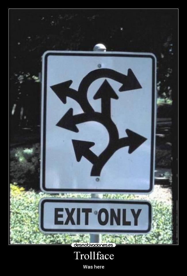 Trollface - Was here