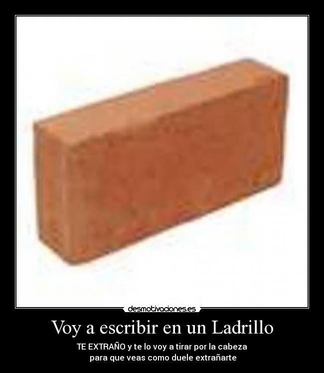 Voy a escribir en un Ladrillo -
