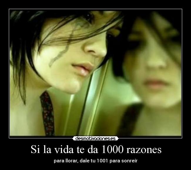 Si la vida te da 1000 razones - 