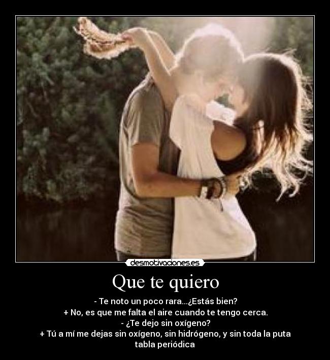 Que te quiero -