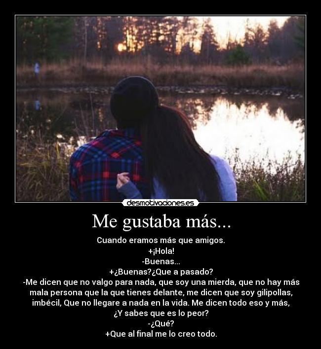 Me gustaba más... -