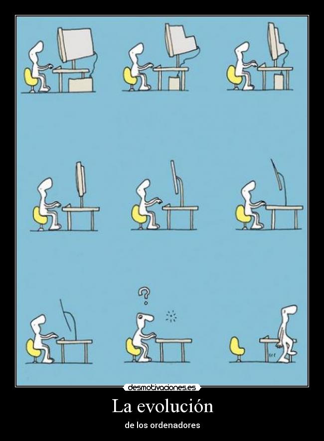 La evolución -