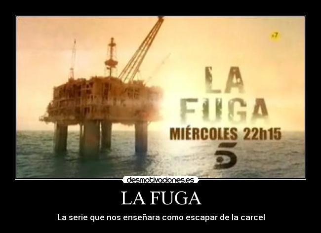 LA FUGA - La serie que nos enseñara como escapar de la carcel