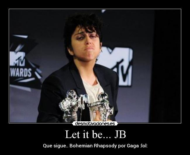 Let it be... JB - 