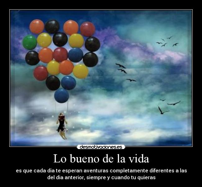 Lo bueno de la vida - 
