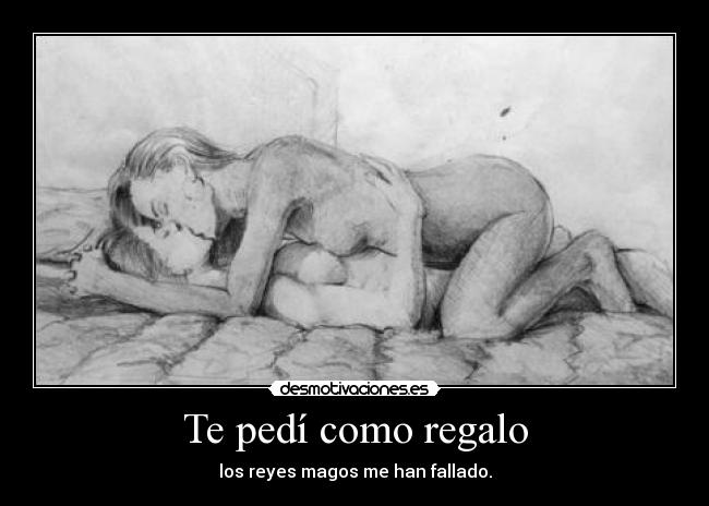Te pedí como regalo - 