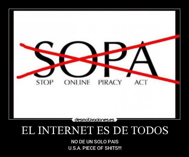 EL INTERNET ES DE TODOS - NO DE UN SOLO PAIS
U.S.A. PIECE OF SHITS!!!