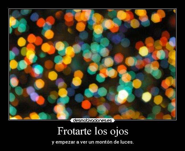 Frotarte los ojos - 