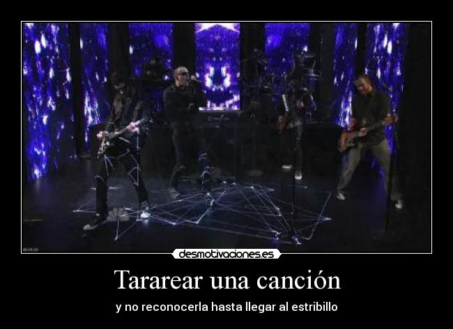 Tararear una canción - y no reconocerla hasta llegar al estribillo