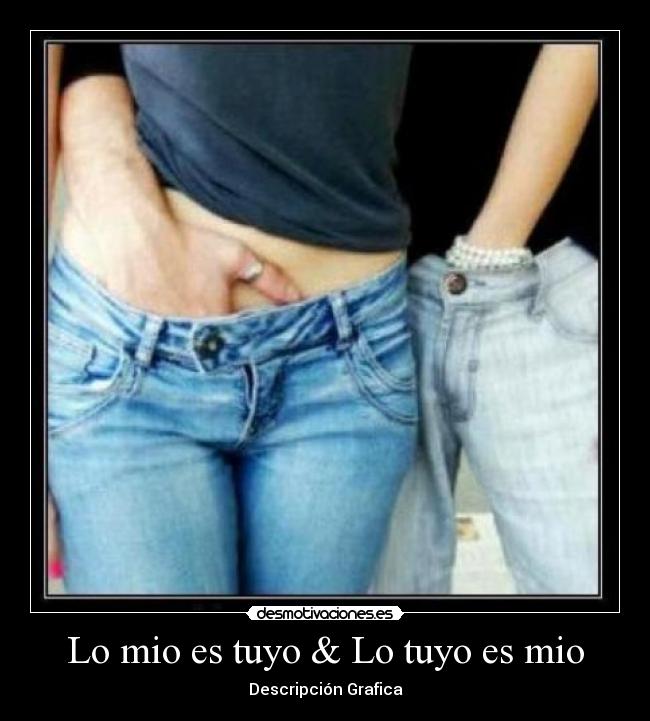 Lo mio es tuyo & Lo tuyo es mio - 