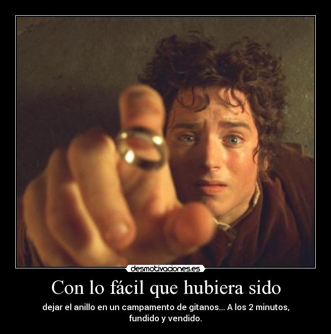 Con lo fácil que hubiera sido -