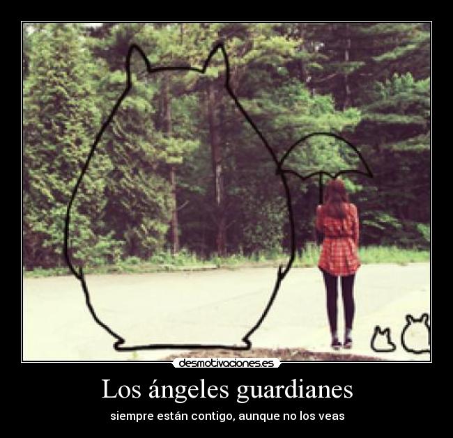 Los ángeles guardianes - siempre están contigo, aunque no los veas