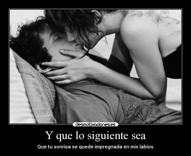 Y que lo siguiente sea -