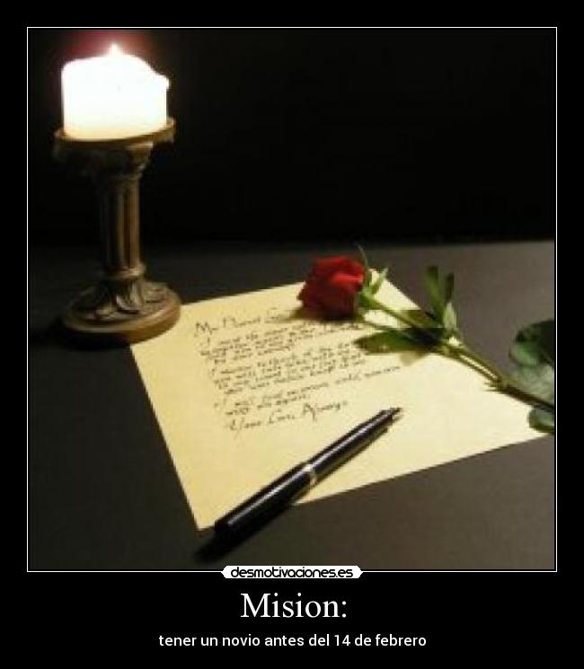 Mision: - tener un novio antes del 14 de febrero