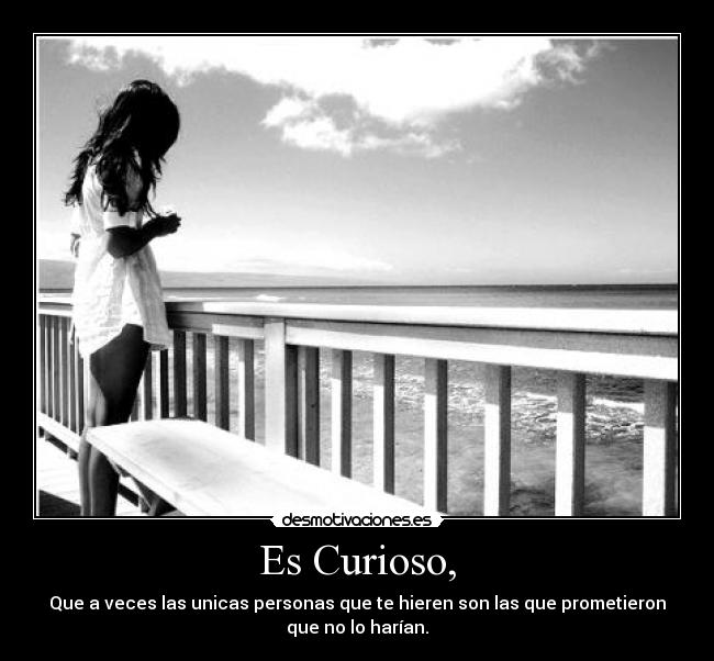Es Curioso, -
