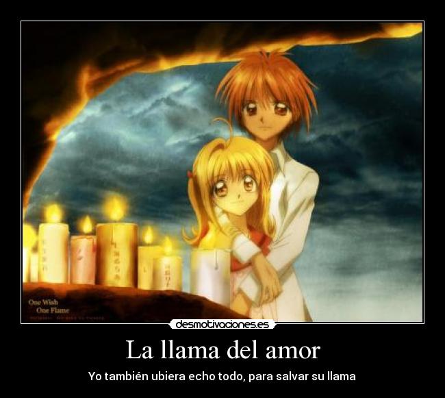 La llama del amor - Yo también ubiera echo todo, para salvar su llama