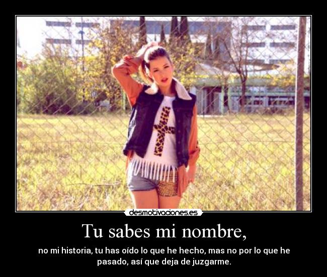 Tu sabes mi nombre, -