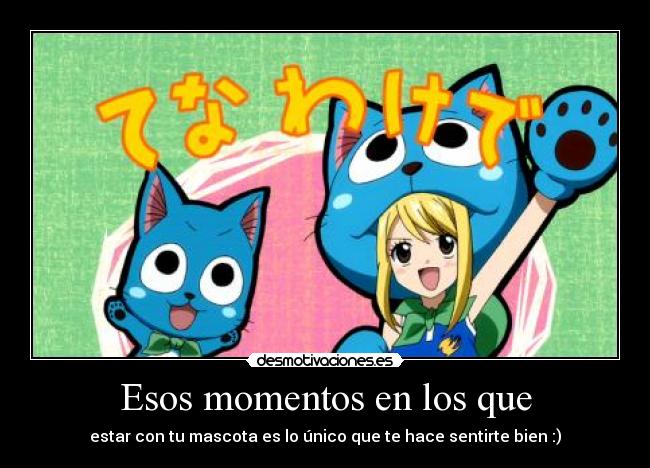 Esos momentos en los que -