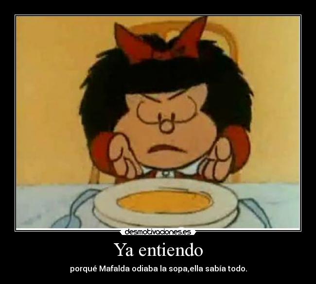 Ya entiendo -