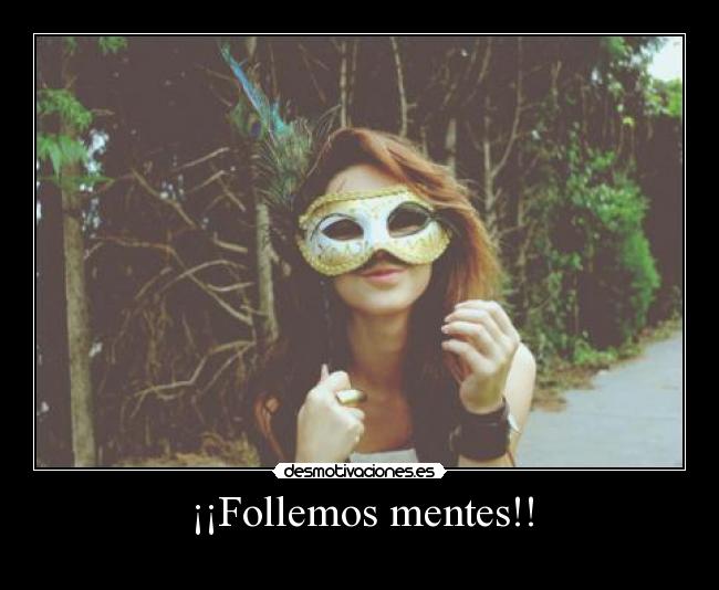 ¡¡Follemos mentes!! - 