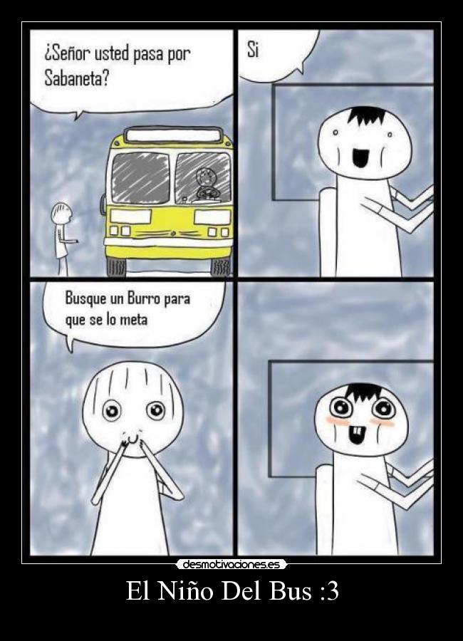 El Niño Del Bus :3 -