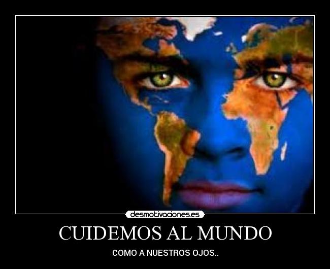 CUIDEMOS AL MUNDO - 